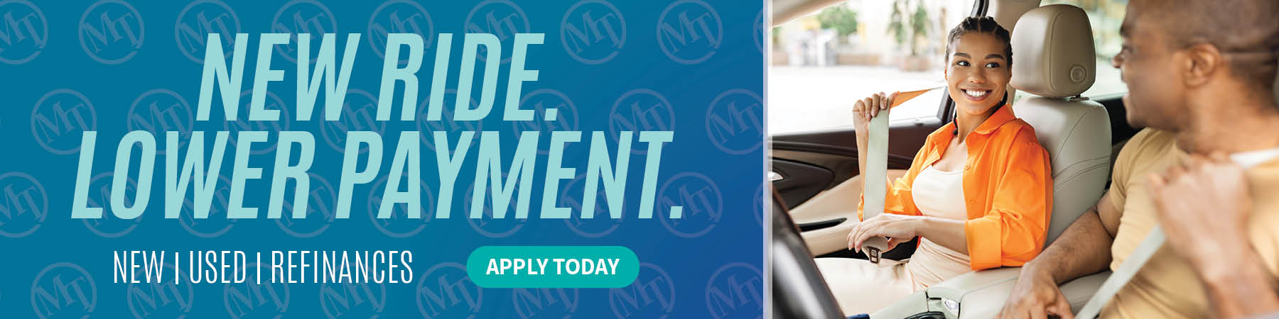 Get a new ride or lower your auto loan payment. New used and refinances with MTFCU Auto loans Get a new ride or lower your auto loan payment. New used and refinances with MTFCU Auto loans