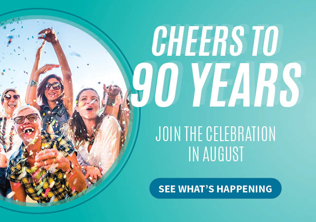 Cheers to 90 years Celebrate 90 years of MTFCU. Join the celebration in August