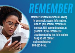 members trust will not call asking for personal information