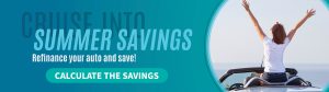 cruise into summer savings auto loan refi promotion deal