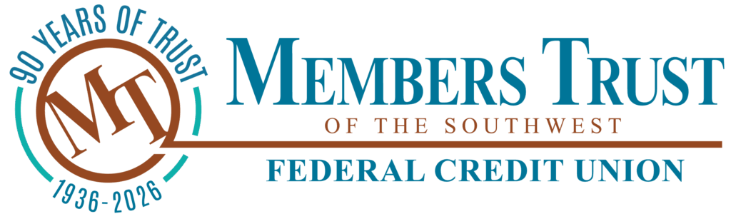 Members Trust Federal Credit Union of the Southwest - 90 Years of Trust