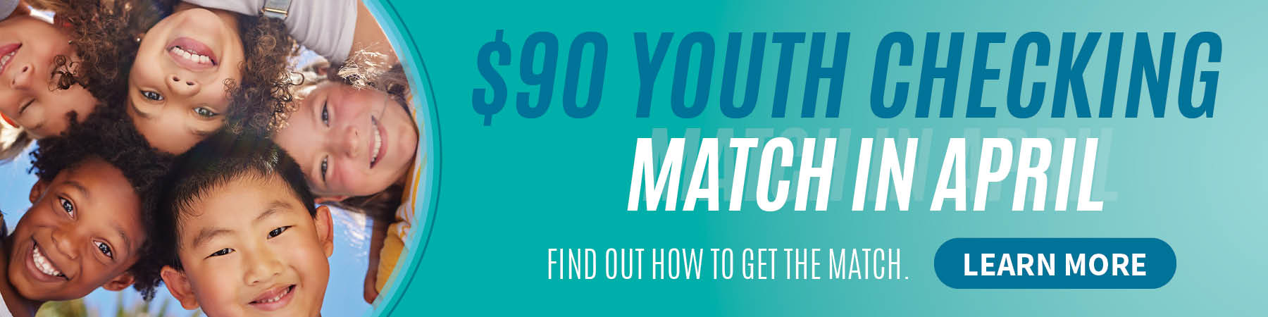 $90 Youth Checking Account Match